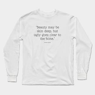 Redd Foxx Quote (Black Font) - Redd Foxx Long Sleeve T-Shirt